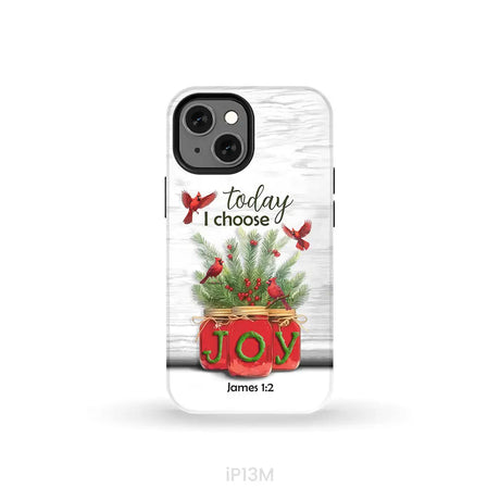 Today I Choose Joy James 1:2 Christmas Phone Case iPhone 13 Mini / Tough Case