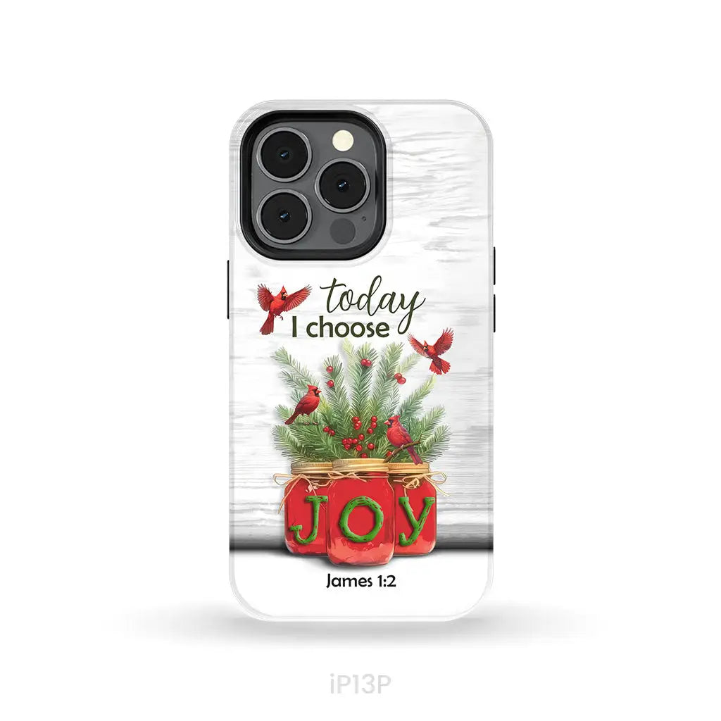 Today I Choose Joy James 1:2 Christmas Phone Case iPhone 13 Pro / Tough Case