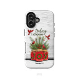 Today I Choose Joy James 1:2 Christmas Phone Case iPhone 16 / Tough Case