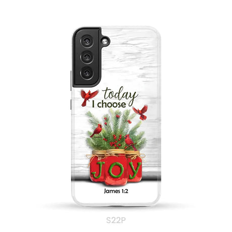 Today I Choose Joy James 1:2 Christmas Phone Case Samsung Galaxy S22 Plus / Tough Case