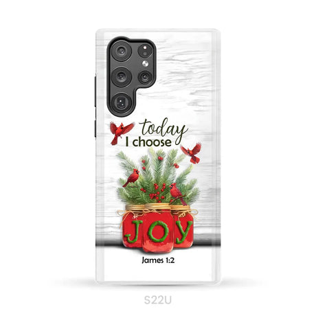 Today I Choose Joy James 1:2 Christmas Phone Case Samsung Galaxy S22 Ultra / Tough Case