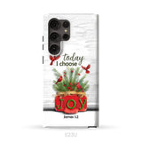 Today I Choose Joy James 1:2 Christmas Phone Case Samsung Galaxy S23 Ultra / Tough Case