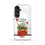 Today I Choose Joy James 1:2 Christmas Phone Case Samsung Galaxy S24 Plus / Tough Case