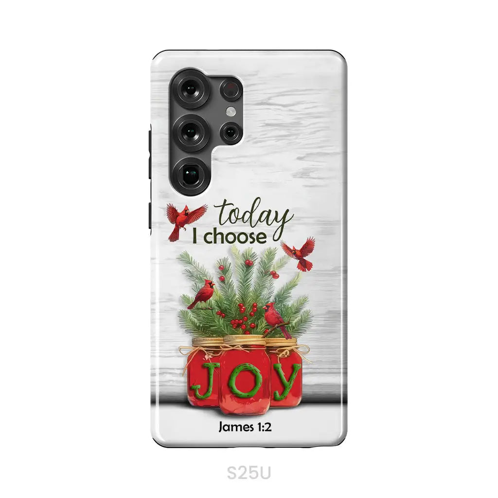Today I Choose Joy James 1:2 Christmas Phone Case Samsung Galaxy S25 Ultra / Tough Case