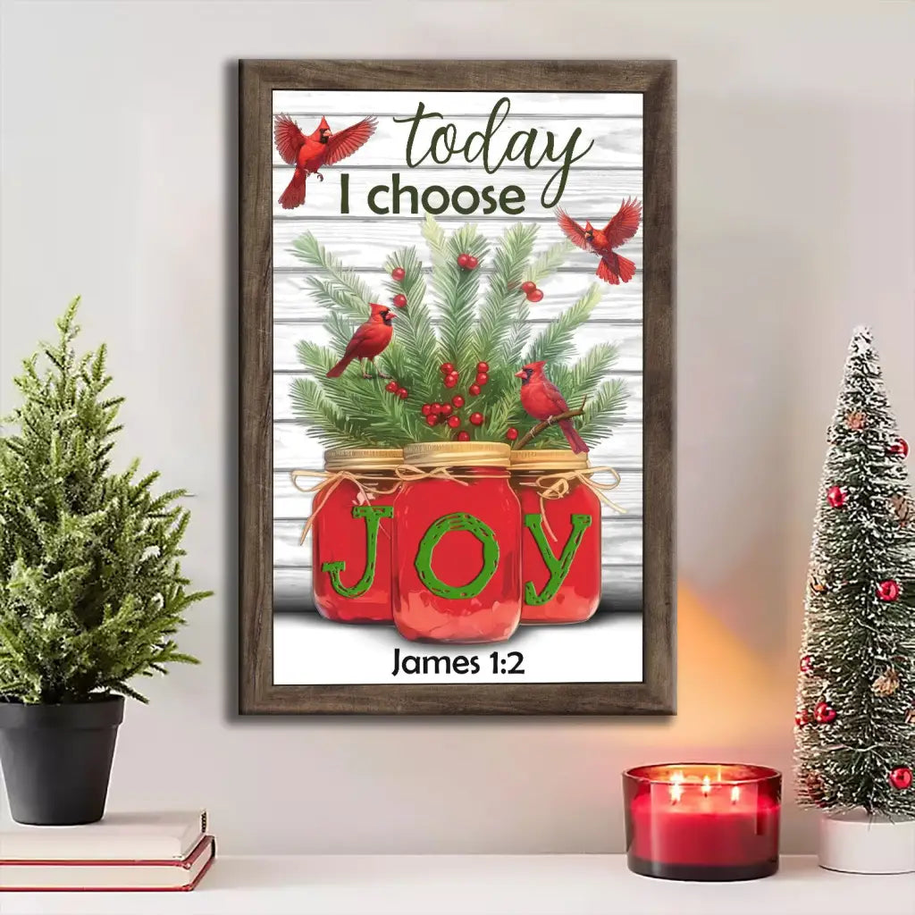 Christian Christmas wall art featuring "Today I Choose Joy," with James 1:2, red cardinals, pine branches, and "JOY" mason jars.