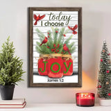 Christian Christmas wall art featuring "Today I Choose Joy," with James 1:2, red cardinals, pine branches, and "JOY" mason jars.