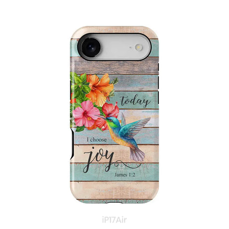 Today I Choose Joy James 1:2 Hummingbird Flower Phone Case iPhone 17 Air / Tough Case
