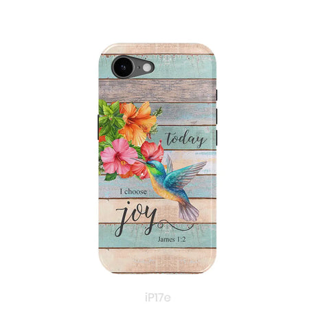 Today I Choose Joy James 1:2 Hummingbird Flower Phone Case iPhone 17e / Tough Case