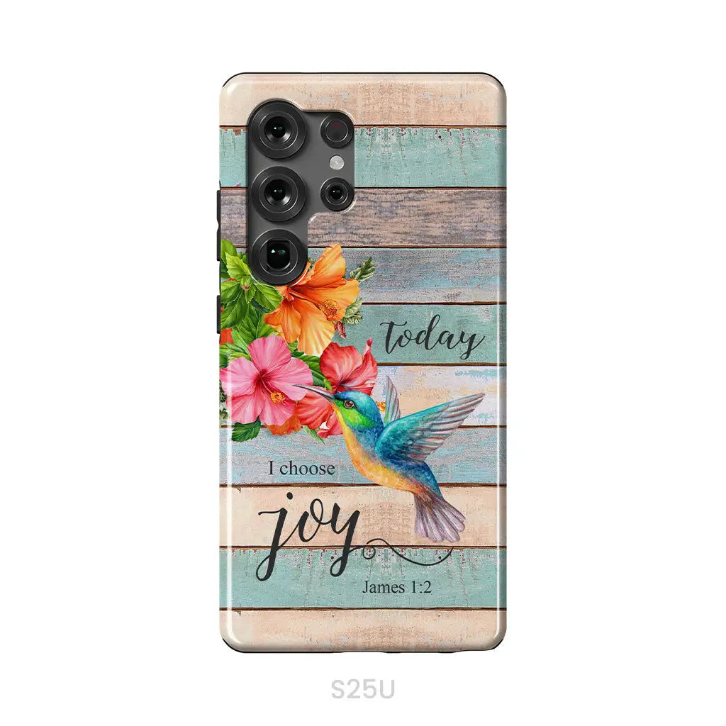 Today I Choose Joy James 1:2 Hummingbird Flower Phone Case Samsung Galaxy S25 Ultra / Tough Case