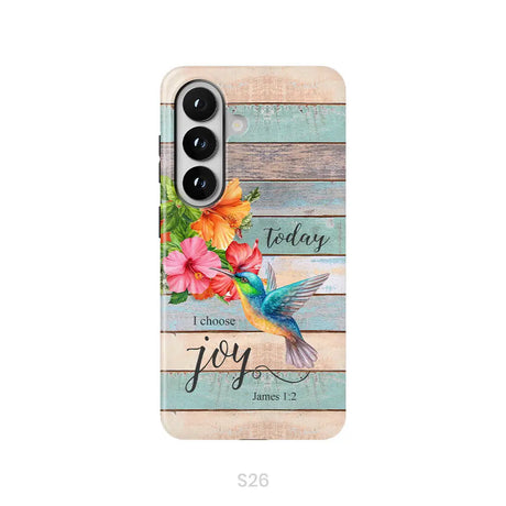 Today I Choose Joy James 1:2 Hummingbird Flower Phone Case Samsung Galaxy S26 / Tough Case