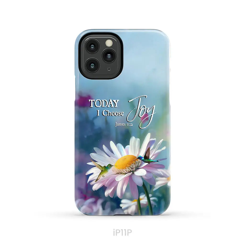 Today I Choose Joy James 1:2 Hummingbird With Daisies Phone Case iPhone 11 Pro / Tough