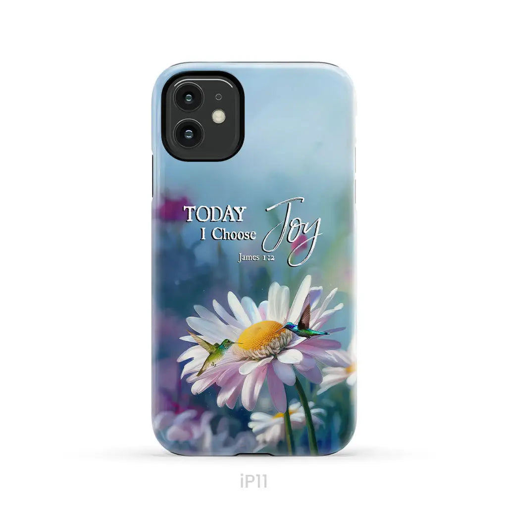 Today I Choose Joy James 1:2 Hummingbird With Daisies Phone Case iPhone 11 / Tough