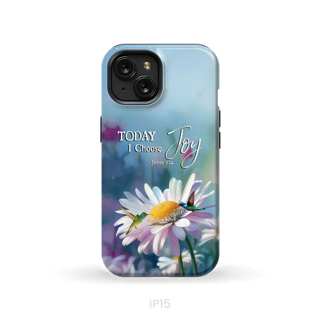 Today I Choose Joy James 1:2 Hummingbird With Daisies Phone Case iPhone 15 / Tough