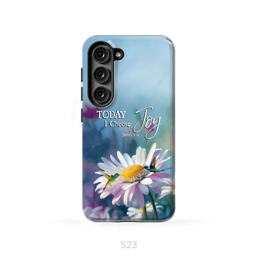 Today I Choose Joy James 1:2 Hummingbird With Daisies Phone Case Samsung Galaxy S23 (Not for FE) / Tough