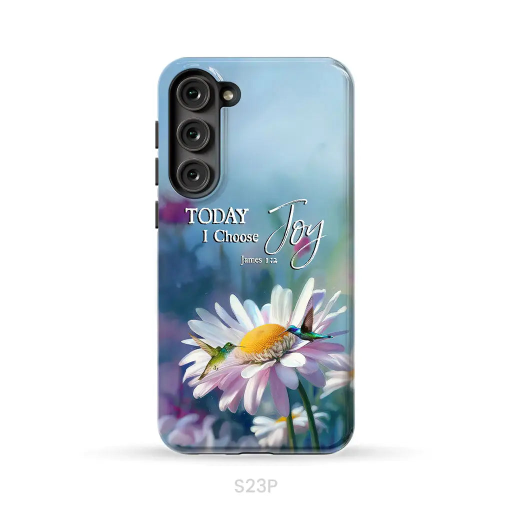 Today I Choose Joy James 1:2 Hummingbird With Daisies Phone Case Samsung Galaxy S23 Plus / Tough