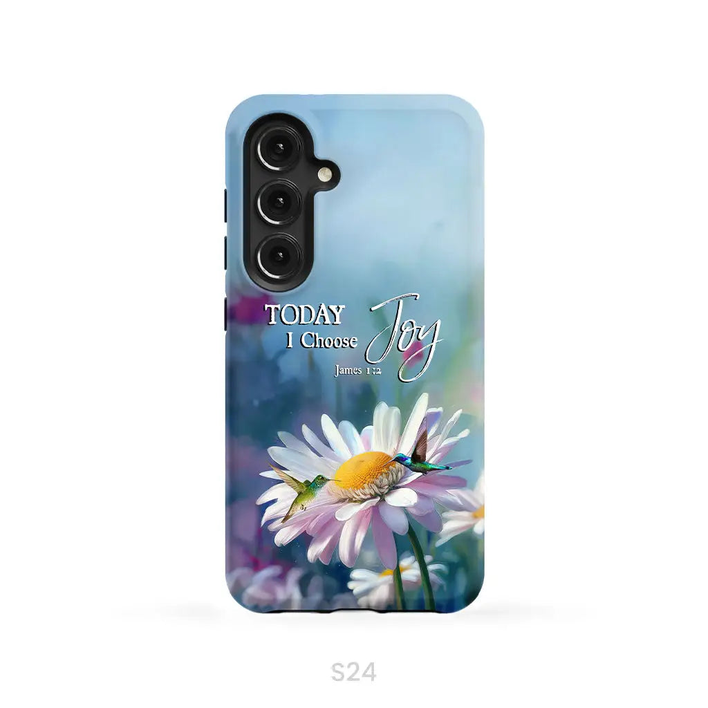 Today I Choose Joy James 1:2 Hummingbird With Daisies Phone Case Samsung Galaxy S24 / Tough