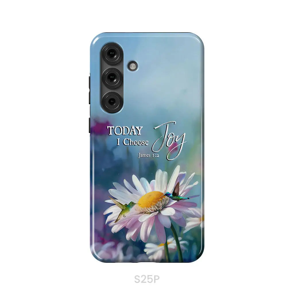 Today I Choose Joy James 1:2 Hummingbird With Daisies Phone Case Samsung Galaxy S25 Plus / Tough Case