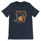 Today I choose Joy James 1:2 pumpkin Christian t-shirt - Autumn Thanksgiving Gifts Navy / S
