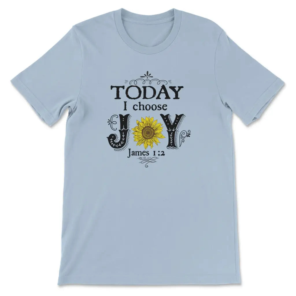 Today I Choose Joy James 1:2 Sunflower T-shirt Light Blue / S