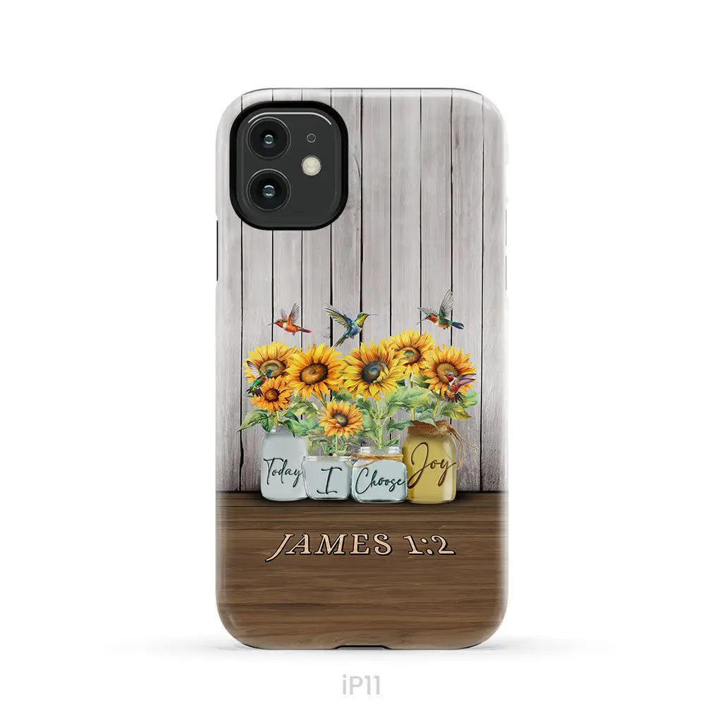 Today I Choose Joy James 1:2 Sunflower Vase Hummingbird Phone Case iPhone 11 / Tough Case