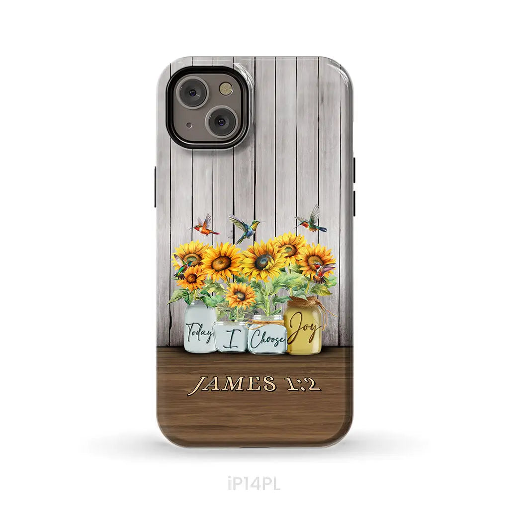 Today I Choose Joy James 1:2 Sunflower Vase Hummingbird Phone Case iPhone 14 Plus / Tough Case
