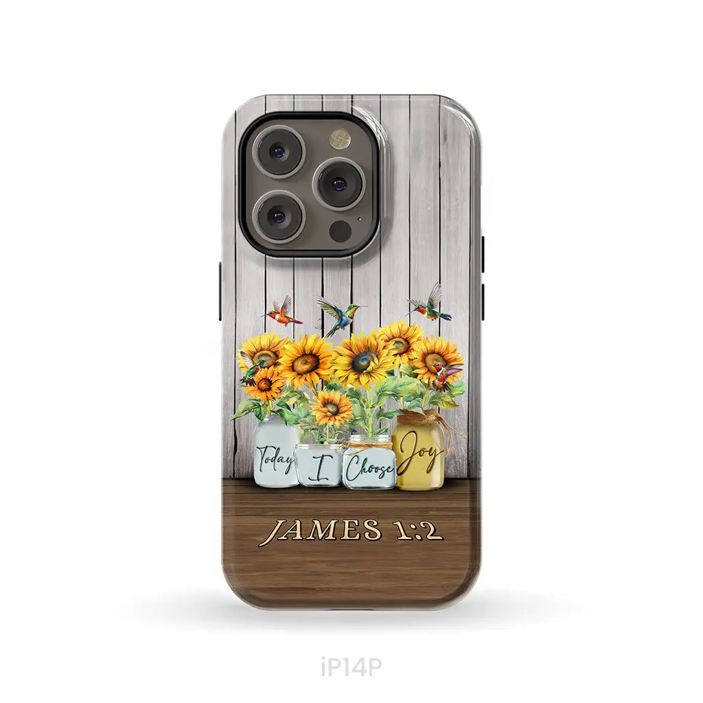 Today I Choose Joy James 1:2 Sunflower Vase Hummingbird Phone Case iPhone 14 Pro / Tough Case