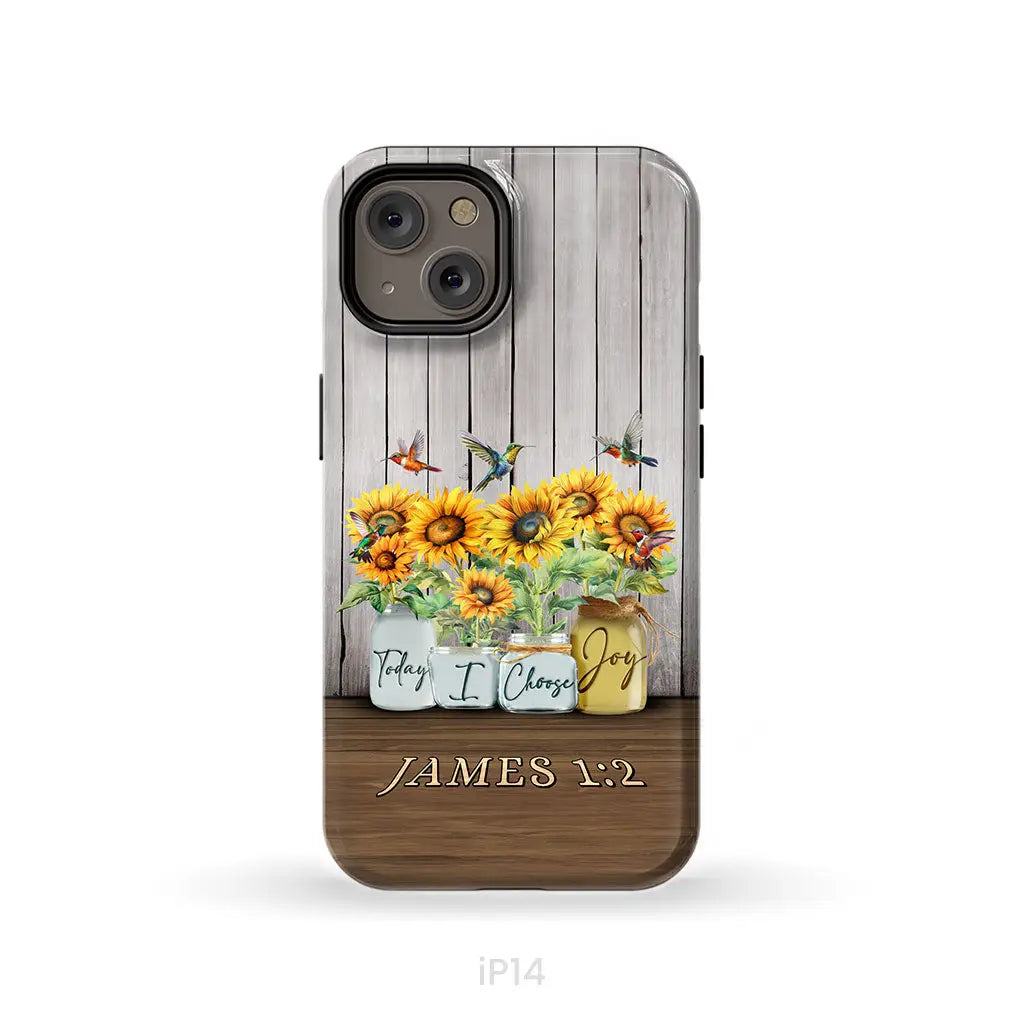 Today I Choose Joy James 1:2 Sunflower Vase Hummingbird Phone Case iPhone 14 / Tough Case