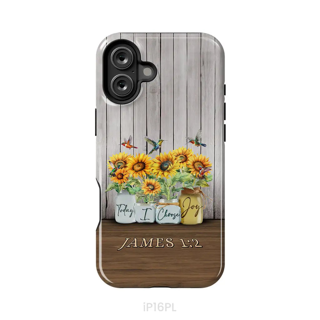 Today I Choose Joy James 1:2 Sunflower Vase Hummingbird Phone Case iPhone 16 Plus / Tough Case