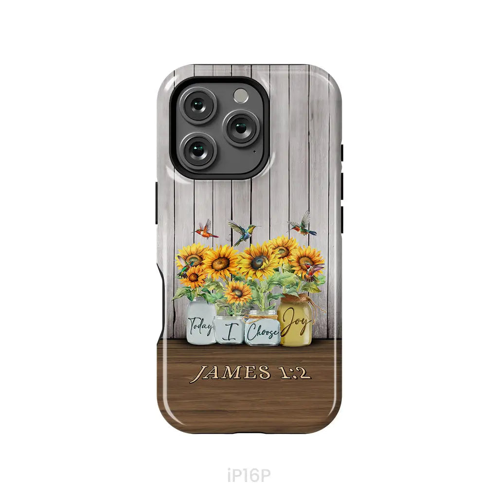 Today I Choose Joy James 1:2 Sunflower Vase Hummingbird Phone Case iPhone 16 Pro / Tough Case