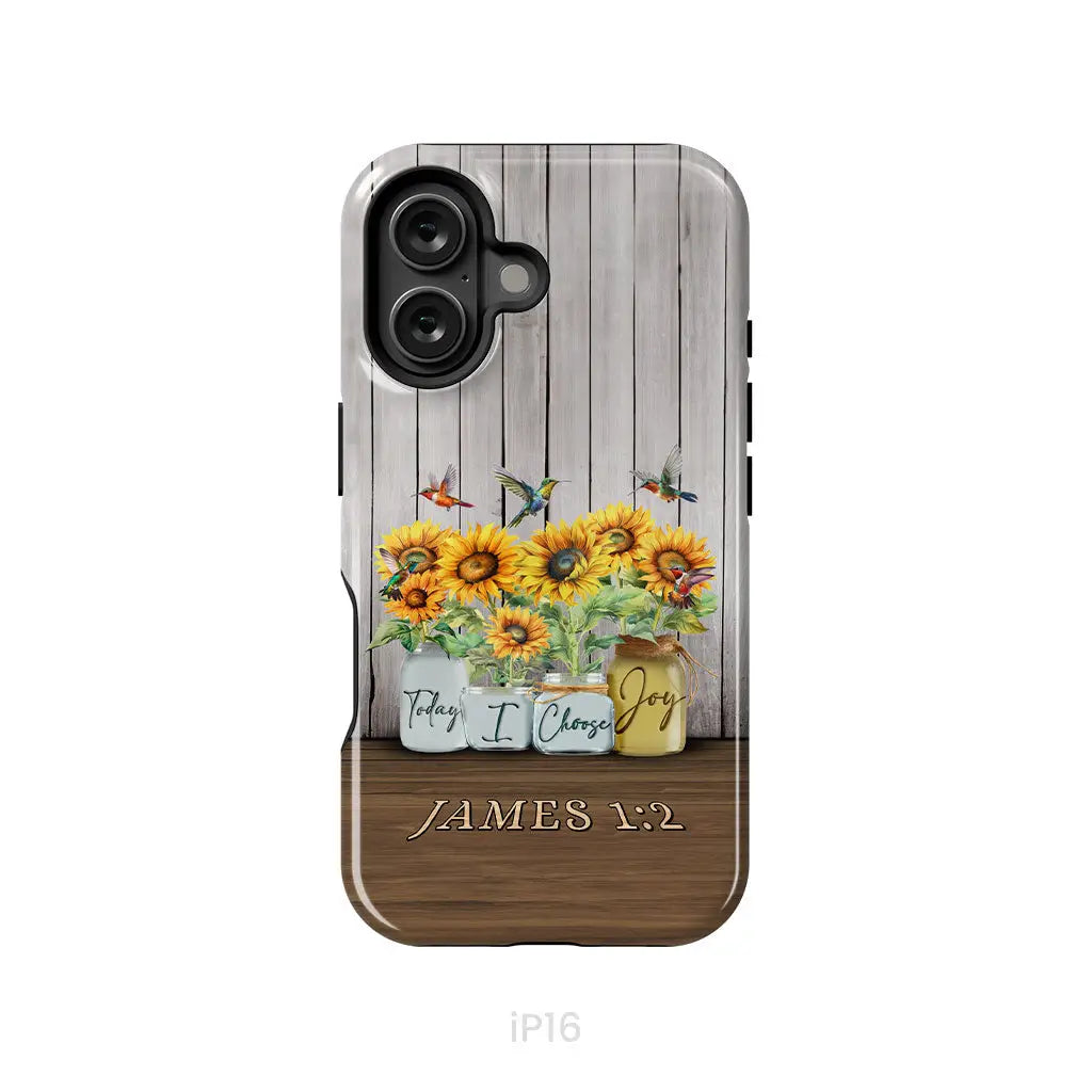 Today I Choose Joy James 1:2 Sunflower Vase Hummingbird Phone Case iPhone 16 / Tough Case