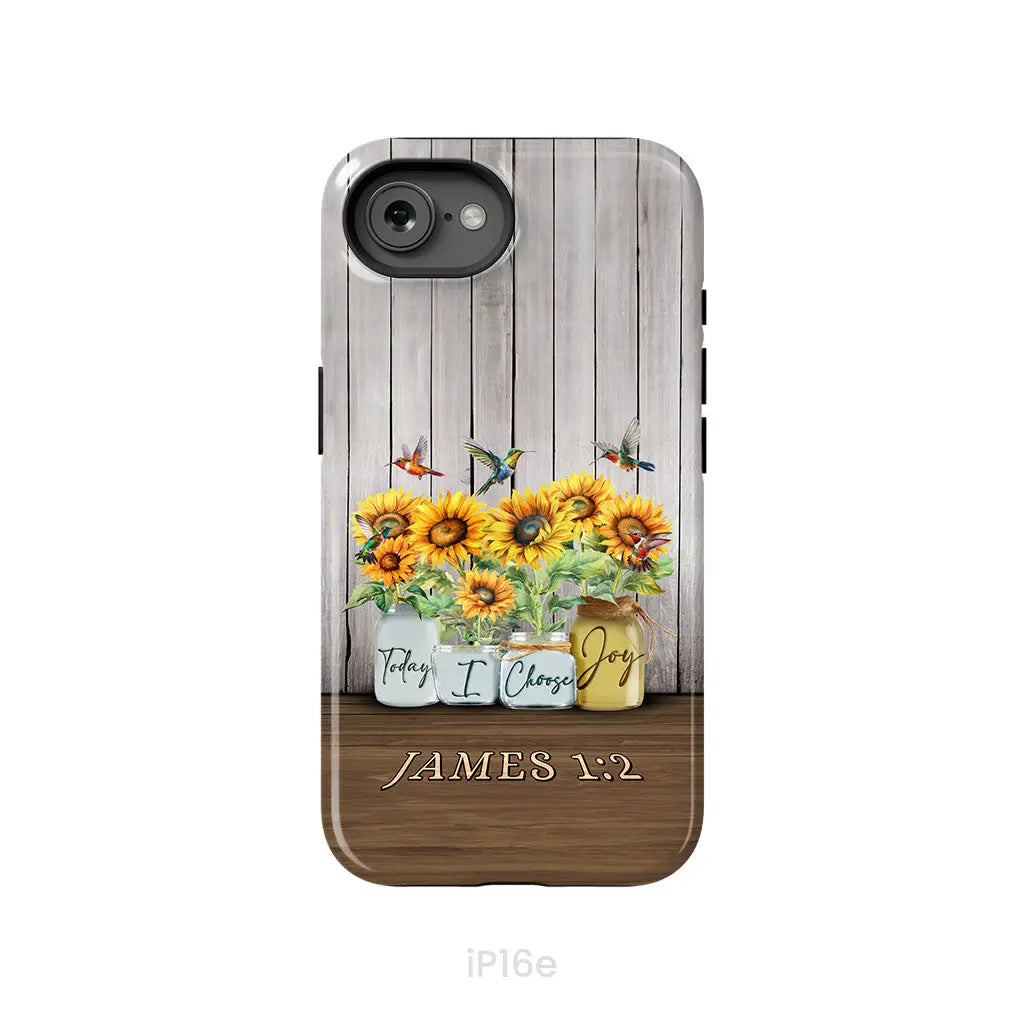 Today I Choose Joy James 1:2 Sunflower Vase Hummingbird Phone Case iPhone 16e / Tough Case