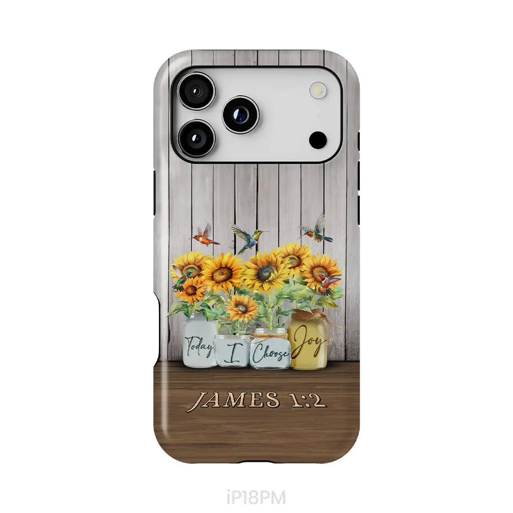 Today I Choose Joy James 1:2 Sunflower Vase Hummingbird Phone Case iPhone 18 Pro Max / Tough Case