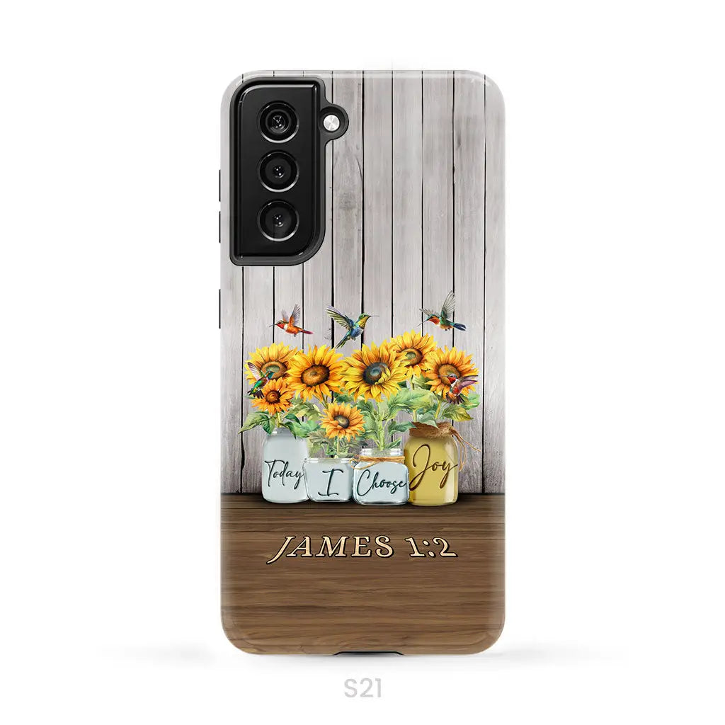 Today I Choose Joy James 1:2 Sunflower Vase Hummingbird Phone Case Samsung Galaxy S21 (Not for S21 FE) / Tough Case