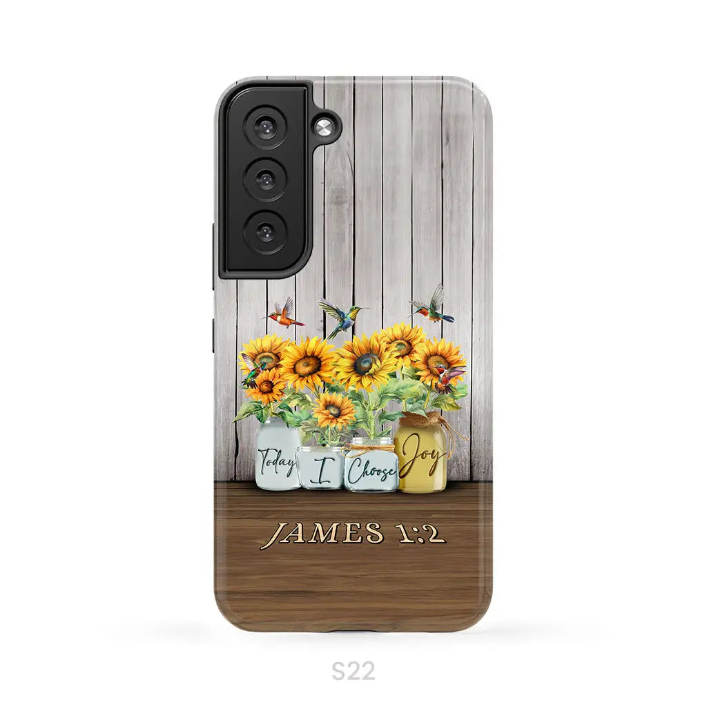 Today I Choose Joy James 1:2 Sunflower Vase Hummingbird Phone Case Samsung Galaxy S22 / Tough Case