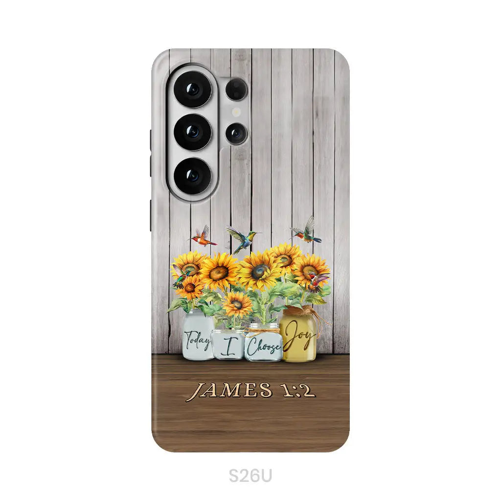 Today I Choose Joy James 1:2 Sunflower Vase Hummingbird Phone Case Samsung Galaxy S26 Ultra / Tough Case