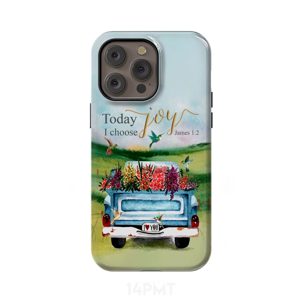 Today I Choose Joy James 1:2 Car With Flowers Phone Case iPhone 14 Pro Max / Tough