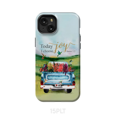 Today I Choose Joy James 1:2 Car With Flowers Phone Case iPhone 15 Plus / Tough