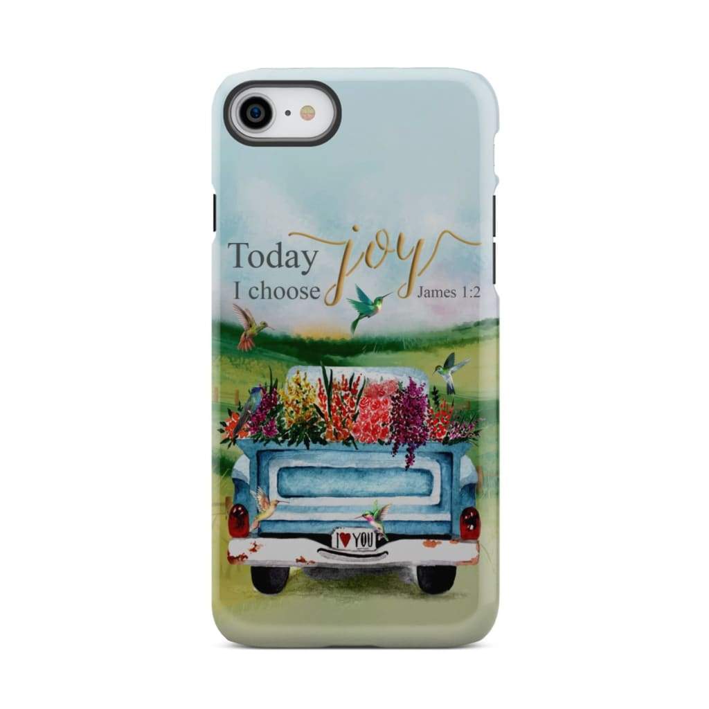 Today I Choose Joy James 1:2 Car With Flowers Phone Case iPhone 8 / Tough