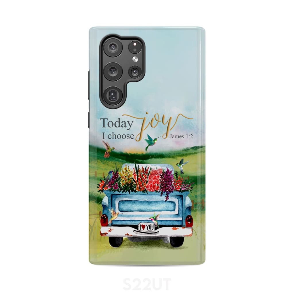Today I Choose Joy James 1:2 Car With Flowers Phone Case Samsung Galaxy S22 Ultra / Tough