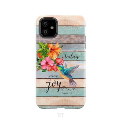 Today I Choose Joy James 1:2 Hummingbird Flower Phone Case iPhone 11 / Tough
