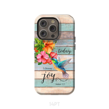 Today I Choose Joy James 1:2 Hummingbird Flower Phone Case iPhone 14 Pro / Tough