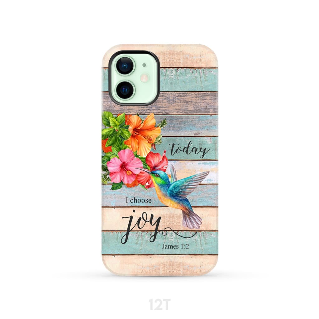 Today I Choose Joy James 1:2 Hummingbird Flower Phone Case iPhone 12 / Tough