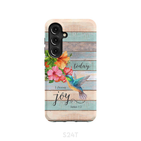 Today I Choose Joy James 1:2 Hummingbird Flower Phone Case Samsung Galaxy S24 / Tough