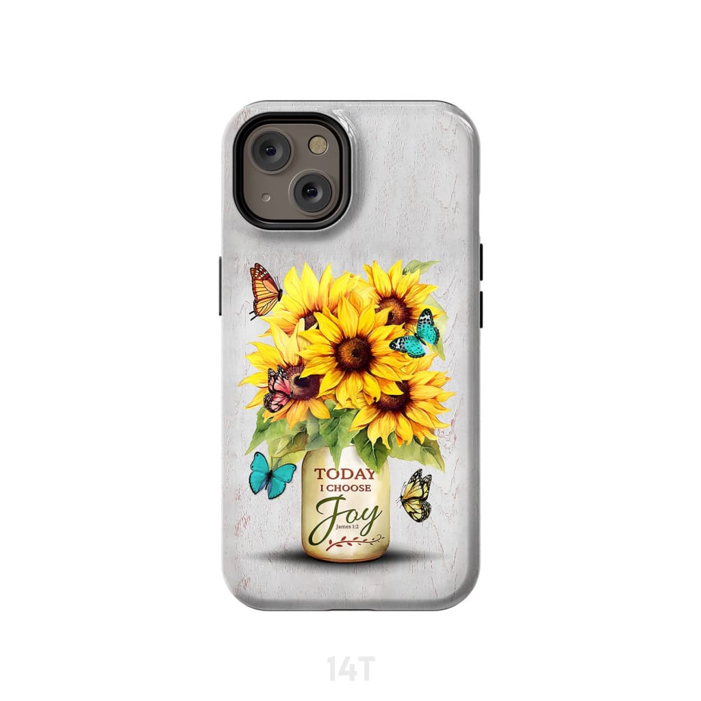 Today I Choose Joy Sunflower & Butterfly Vase Phone Case iPhone 14 / Tough