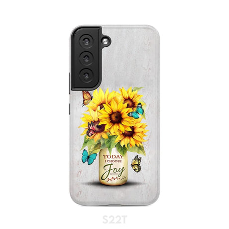 Today I Choose Joy Sunflower & Butterfly Vase Phone Case Samsung Galaxy S22 / Tough