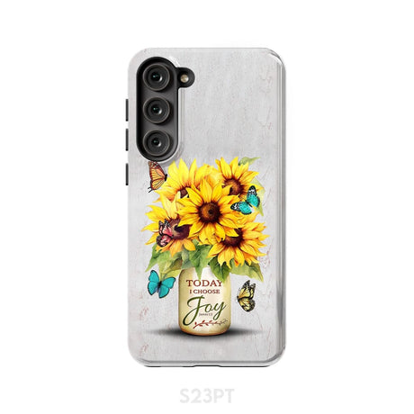 Today I Choose Joy Sunflower & Butterfly Vase Phone Case Samsung Galaxy S23 Plus / Tough