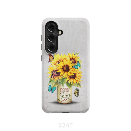 Today I Choose Joy Sunflower & Butterfly Vase Phone Case Samsung Galaxy S24 / Tough