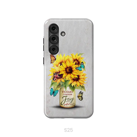 Today I Choose Joy Sunflower & Butterfly Vase Phone Case Samsung Galaxy S25 / Tough Case