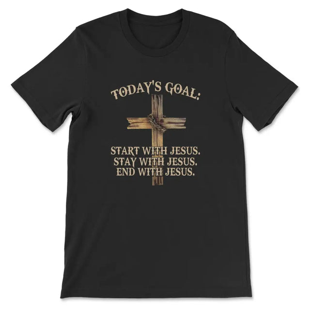 Today’s Goal Christian t-shirt Jesus T-shirts Black / S