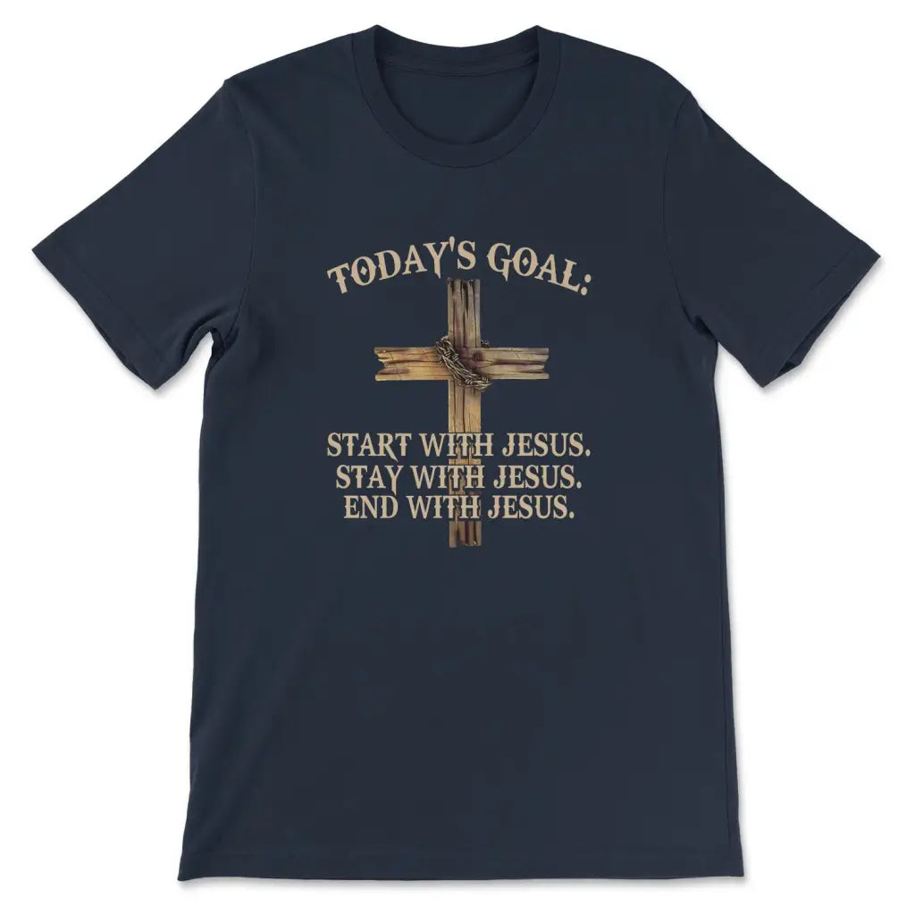 Today’s Goal Christian t-shirt Jesus T-shirts Navy / S